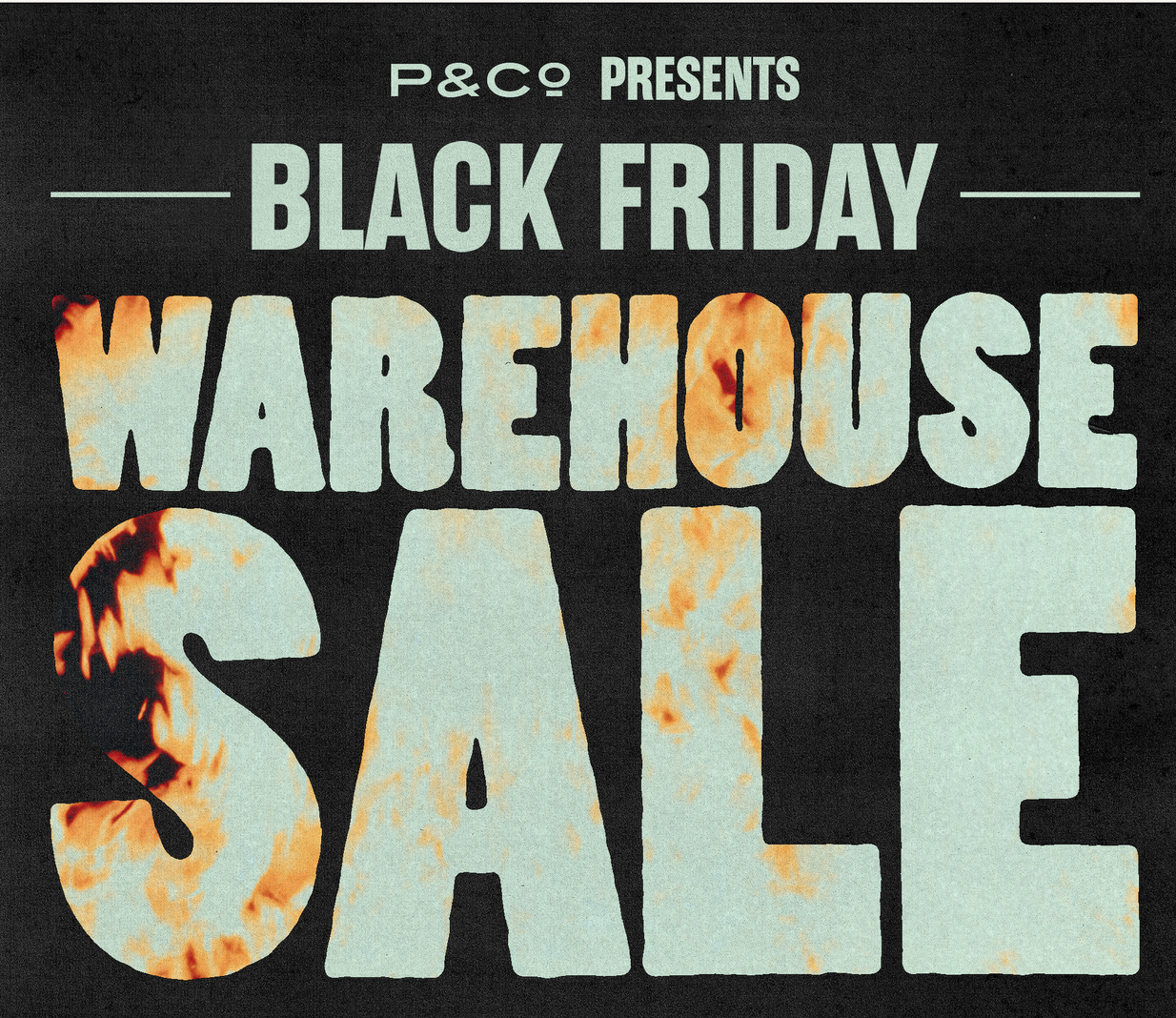 P&CO WAREHOUSE SALE 2025